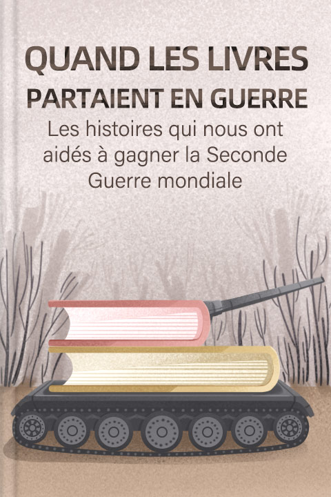 Quand les livres partaient en guerre