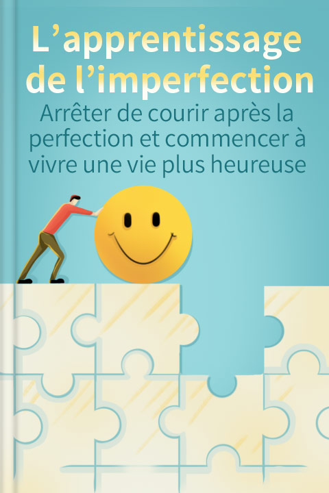L’apprentissage de l’imperfection