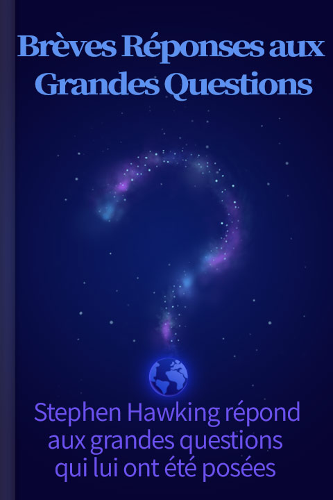 Brèves réponses aux grandes questions