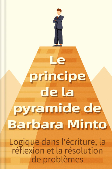 Le principe de la pyramide de Barbara Minto