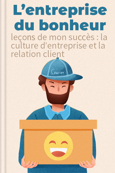 L’entreprise du bonheur
