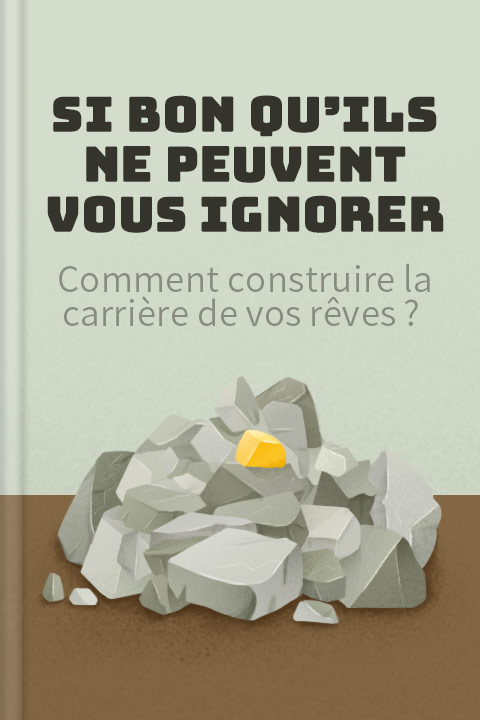 Si bon qu'ils ne peuvent vous ignorer