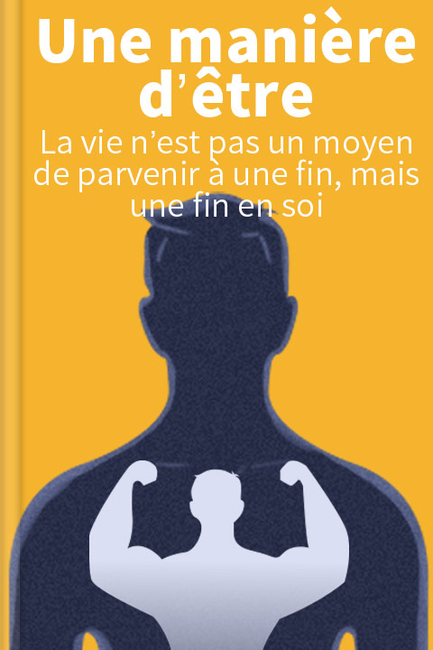 Une manière d’être