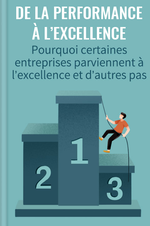 De la performance à l’excellence