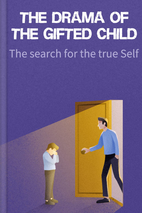 The Drama of the Gifted Child