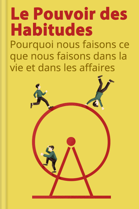 Le Pouvoir des Habitudes