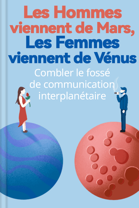 Les hommes viennent de Mars, les femmes viennent de Vénus