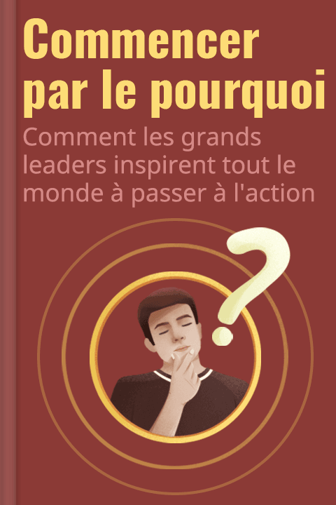 Commencer par le pourquoi