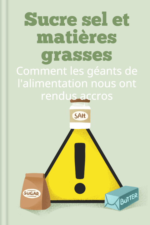 Sucre sel et matières grasses