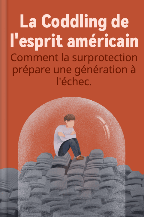 La Coddling de l'esprit américain