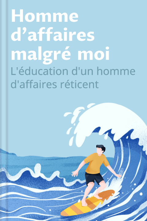 Homme d'affaires malgré moi