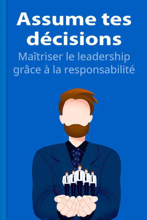 Assume tes décisions