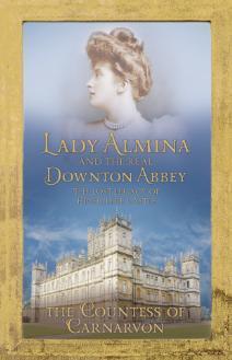Lady Almina et le vrai Downton Abbey