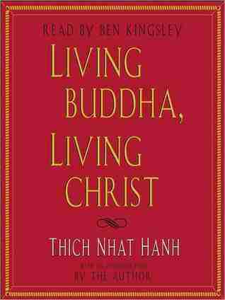 Living Buddha, Living Christ 